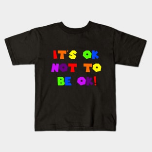 Be OK! Kids T-Shirt